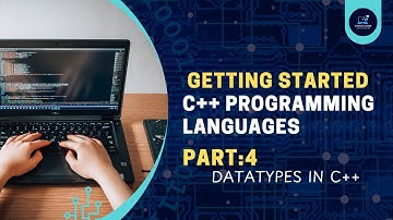 Learn C++ Programming Course Chapter 1: Getting Started || Lecture 4: DATA TYPES AND ITS TYPES