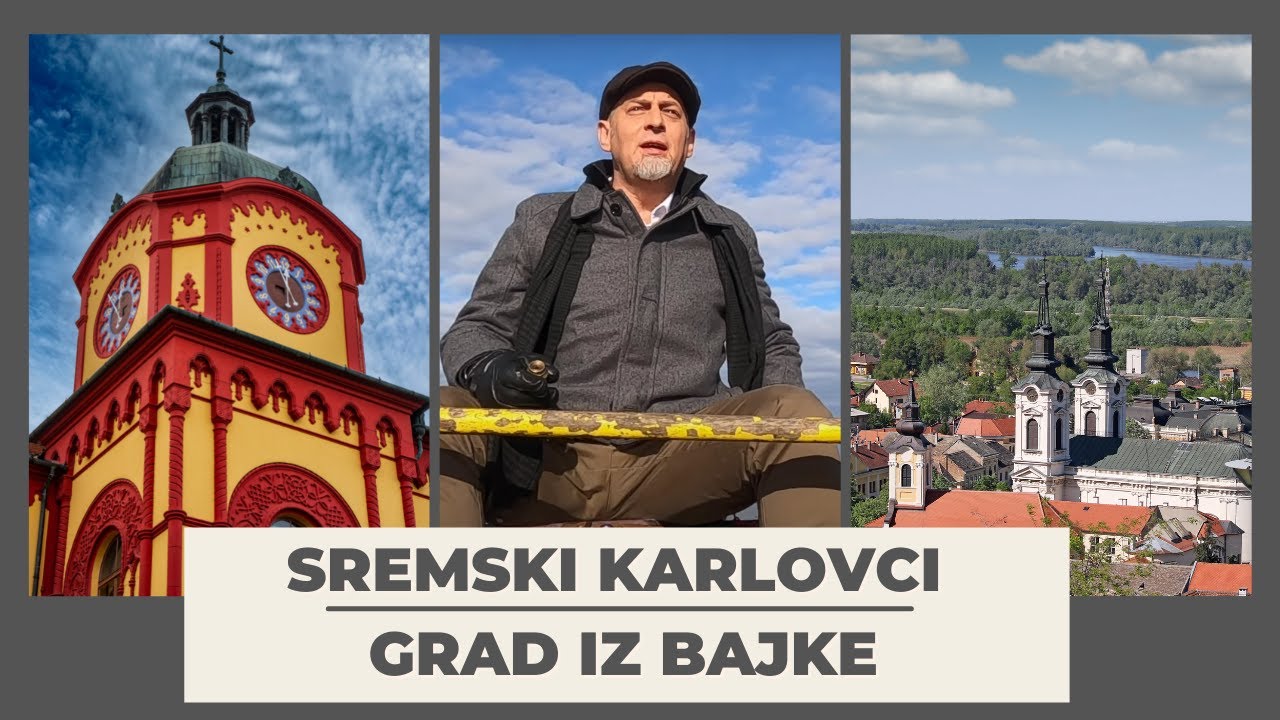 Odmor na DUNAVU | Ušuškan grad iz bajke - SREMSKI KARLOVCI | TURIST EXPERT