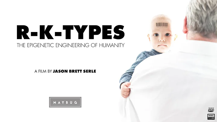 R-K-TYPES: The Epigenetic Engineering of Humanity ...