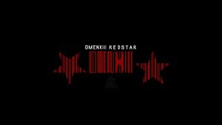 Watch Omenxiii Redstar video