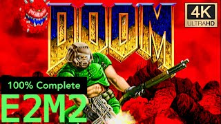둠 리마스터 100% 공략 - E2M2 Containment Area / DOOM 4K ReMastered 100% Complete - E2M2 Containment Area