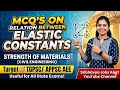 Elastic Constants MCQs for TGPSC AEE, APPSC AEE & State Exams | Strength of Materials| CE ME