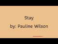 Stay - Pauline Wilson (Lyrics)