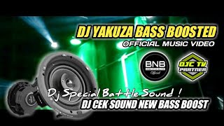 DJ YAKUZA BASS BOOSTED -  