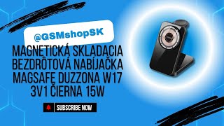 Magnetická skladacia bezdrôtová nabíjačka MagSafe DUZZONA W17 3v1 čierna 15W
