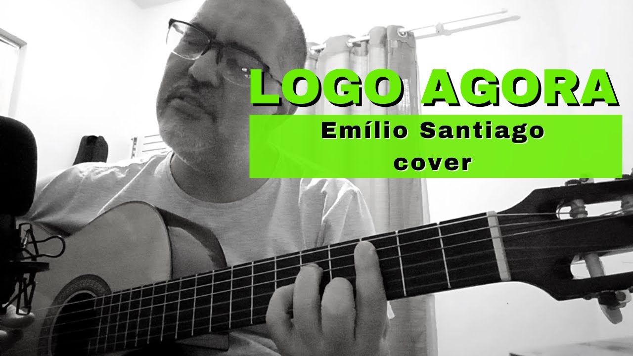 Logo Agora – Emílio Santiago ( COVER MPB Dom Wagner Costa ) 343/365