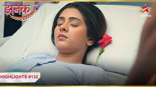Jhanak Regains Consciousness! | Ep. 132 | Highlights | Jhanak | Mon-Sun | 10:30 PM