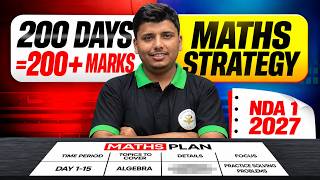 NDA 1 2027: 200 Days = 200+ Marks 🔥 | Maths Complete Strategy | NDA 1 2027 Roadmap