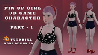 PIN UP GIRL Character Modeling Tutorial PART - 1 / Blender 3.4