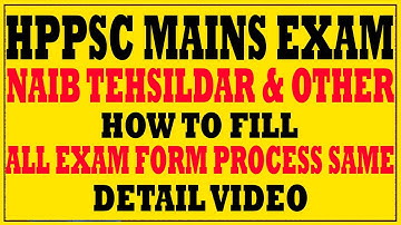 How to Fill HPPSC Mains Exam | Detail Video | Step By Step Process | HPPSC Naib Tehsildar | HPPSC