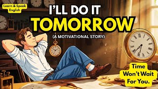 Ambitious But Lazy This Story Will Change You Forever... | English Motivational Story