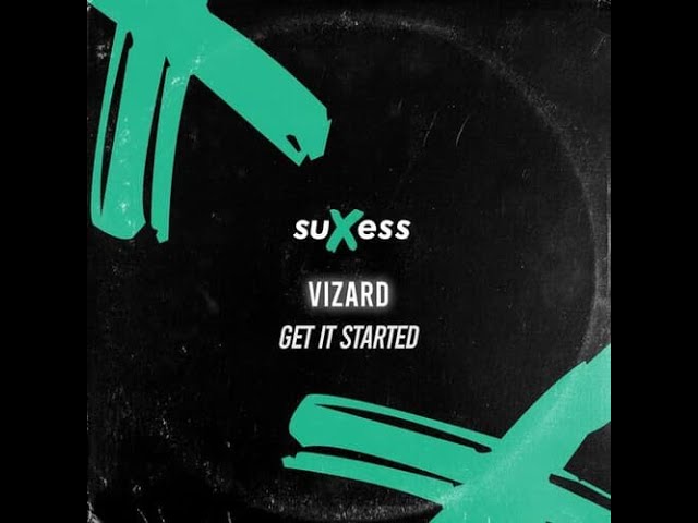 Watch Vizard - Get It Started on YouTube Watch Vizard - Get It Started on YouTube