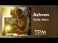 Azhvan Gole Man آهنگ گل من از آژوان 