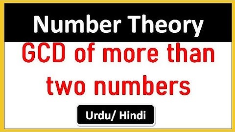 gcd of more than two numbers|Theory of Numbers