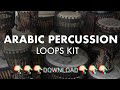 Free Arab Percussion Loop Kit | Pack download📥