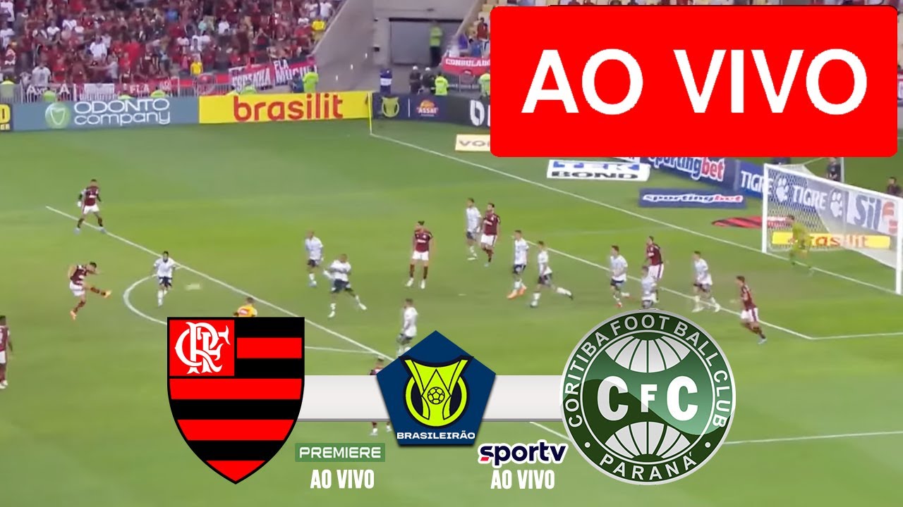 CORITIBA X FLAMENGO AO VIVO COM IMAGENS - ASSISTA AGORA - JOGO DE