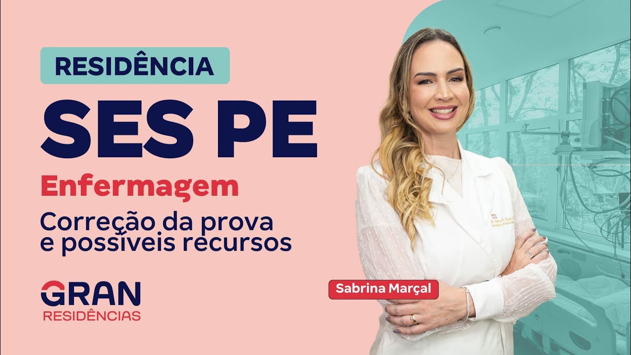Residência SES PE Enfermagem | Correção da prova e possíveis recursos com Sabrina Marçal