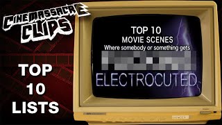 Top 10 Movie Scenes where Somebody or Something gets Electrocuted (2013)