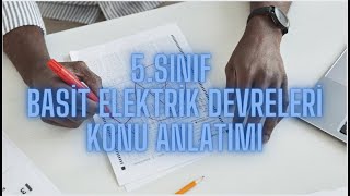5.Sinif Basi̇t Elektri̇k Devreleri̇ Testi̇ -Devreyle Hayat-