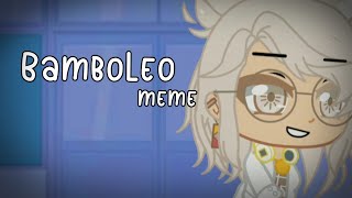 Bamboleo meme | gacha club