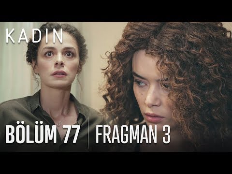 Kadın 77. Bölüm 3. Fragmanı