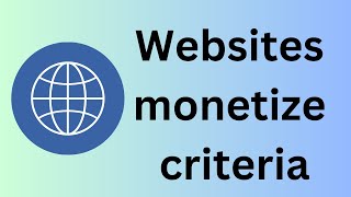 Websites monetize criteria