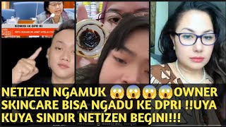 Download Lagu NETIZEN NGAMUK 😱😱‼️OWNER SKINCARE BISA NGADU KE DPRI !!UYA KUYA SINDIR NETIZEN BEGINI MP3 Download Lagu NETIZEN NGAMUK 😱😱‼️OWNER SKINCARE BISA NGADU KE DPRI !!UYA KUYA SINDIR NETIZEN BEGINI MP3