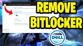 How To Remove BitLocker In Dell Laptop (Windows 11)