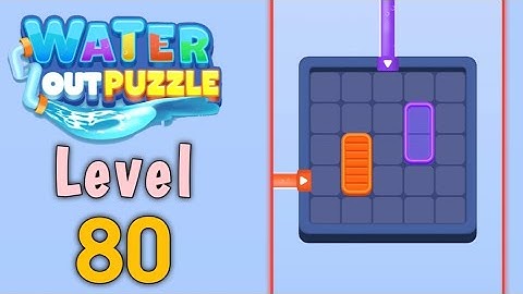 Water Out Puzzle Level 80 Walkthrough