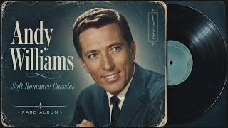 Andy Williams (1962) — Moon River Era | Elegant Crooner & Golden Oldies Romance