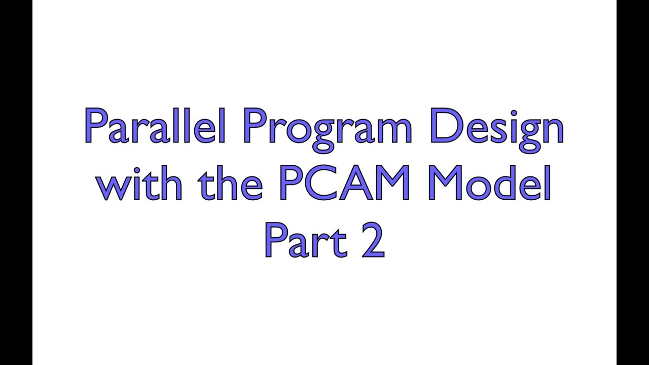 Parallel Program Design 2 - YouTube