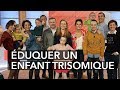 Trisomie 21  des enfants presque comme les autres   commence aujourdhui