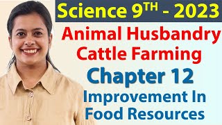 Celebrity Animal Husbandry, Cattle Farming, Chapter 12 - Improvement In Food Resources - Science Class 9 NCERT Net Worth