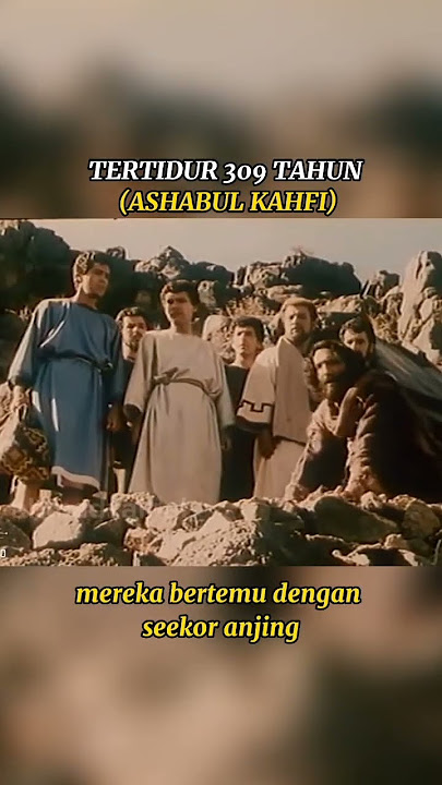 TERTIDUR 309 TAHUN (ASHABUL KAHFI) #shortvideo #islam