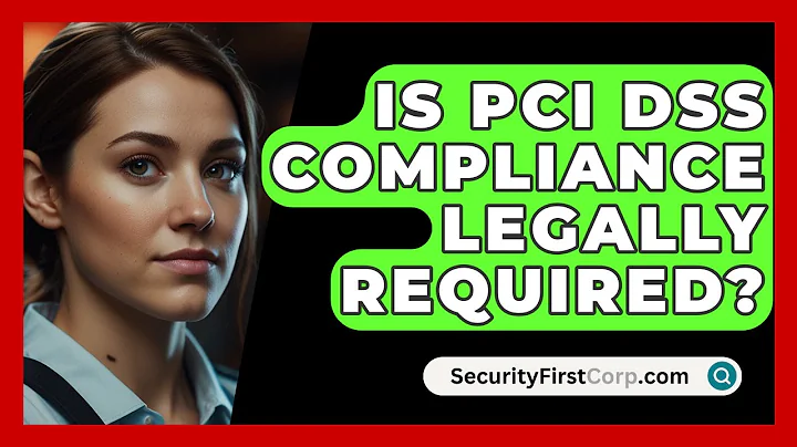 Is PCI DSS Compliance Legally Required? - SecurityFirstCorp.com