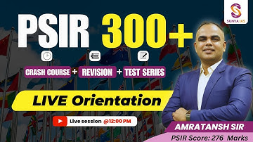 LIVE Orientation Session | PSIR Crash Course (PSIR 300+) 2026 | UPSC CSE | Sunya IAS