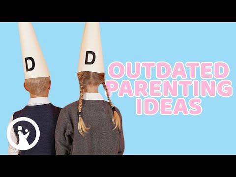 15 OUTDATED Parenting Ideas