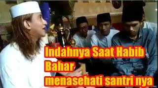 HABIB BAHAR BIN SMITH | Memberi nasehat kepada Santri nya