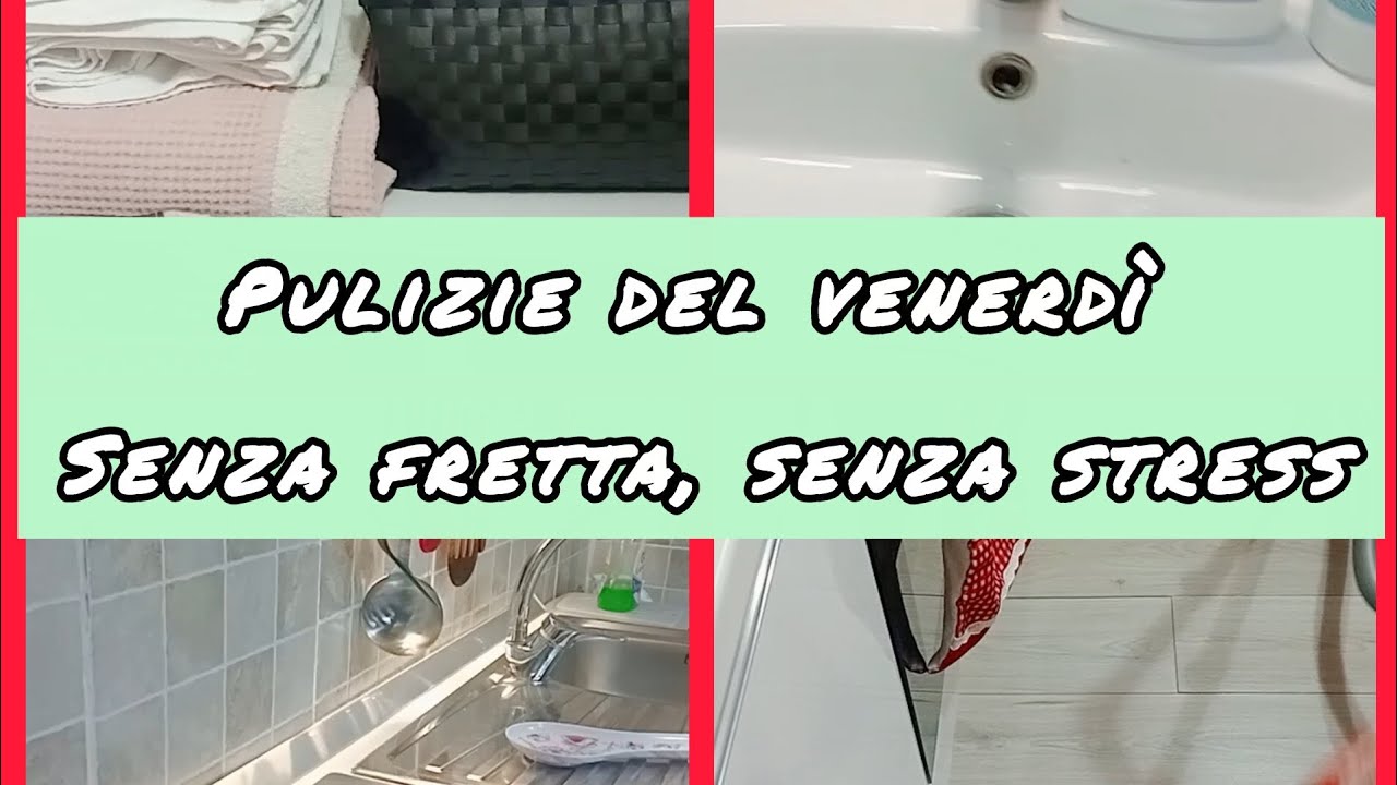 🪣Pulizie del venerdì / Senza fretta, senza stress💛✨