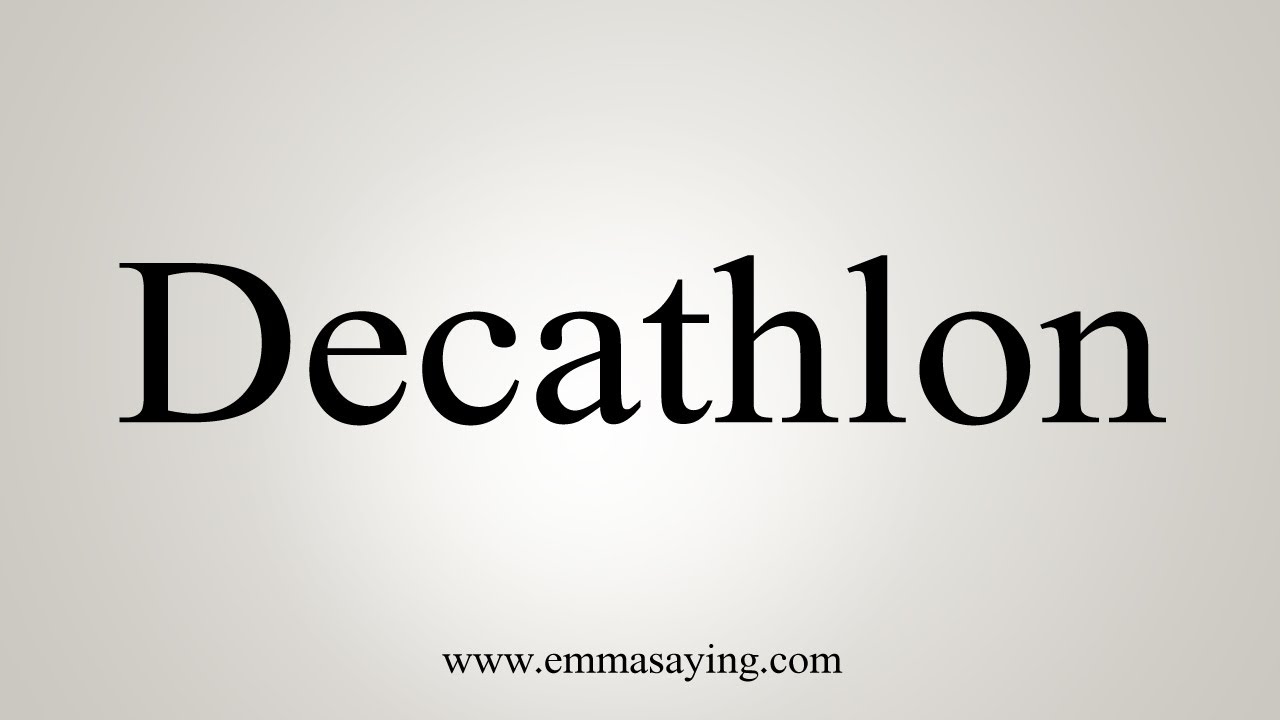 How To Say Decathlon - YouTube