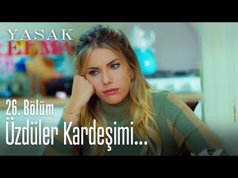 Üzdüler kardeşimi... - Yasak Elma 26. Bölüm