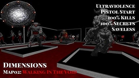 Dimensions Map02 (Walking In The Void) UVMax in 5:05 with Commentary