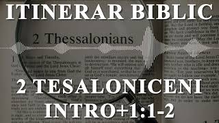 2 Tesaloniceni Intro+1 1 2 | Itinerar Biblic | Episodul 944