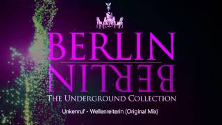13. Unkenruf - Wellenreiterin (Berlin Berlin Vol.1)