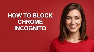 How to Block Chrome Incognito - AshleyHowTo