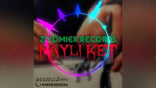 ZiyoMier - Mayli Ket