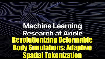 Revolutionizing Deformable Body Simulations: Adaptive Spatial Tokenization