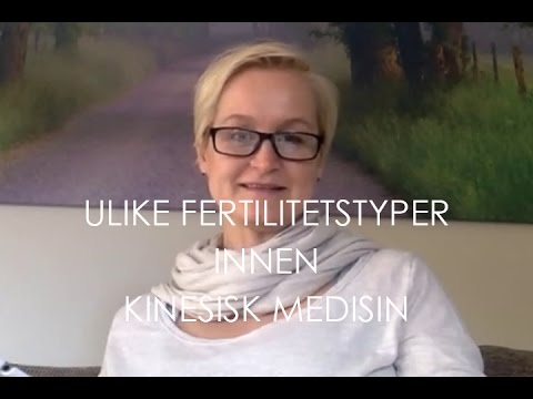 Ulike fertilitetstyper innen kinesisk medisin