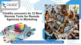 Clickdo Uncovers Its 12 Best Remote Tools For Remote Agencies In Marketing