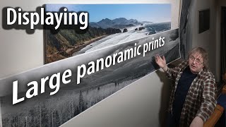 Mounting and displaying huge panoramic prints. Canvas on custom stretchers & foam board lamination